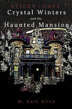 portada Crystal Winters and the Haunted Mansion (Sticky Ones) (en Inglés)