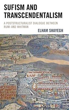 portada Sufism and Transcendentalism: A Poststructuralist Dialogue Between Rumi and Whitman (in English)