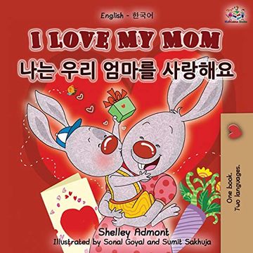 portada I Love my mom (English Korean Bilingual Book) (English Korean Bilingual Collection) (en Coreano)