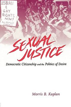 portada sexual justice: democratic citizenship and the politics of desire (en Inglés)
