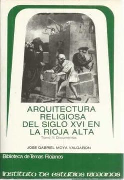 portada Arquitectura Religiosa del s x v i en la Rioja Alta Tomo 2 doc