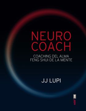 portada Neuro Coach: Coaching del Alma. Feng Shui de la Mente (in Spanish)