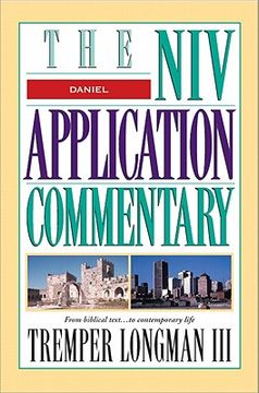 the niv application commentary,daniel (en Inglés)