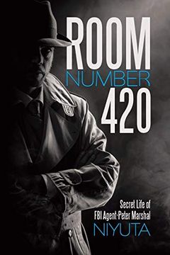 portada Room Number 420: Secret Life of fbi Agent-Peter Marshal 