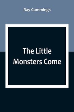 portada The Little Monsters Come (in English)