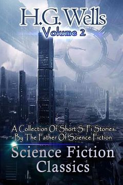 portada Science Fiction Classics: A Collection Of Short Si Fi Stories By The Father Of Science Fiction (en Inglés)