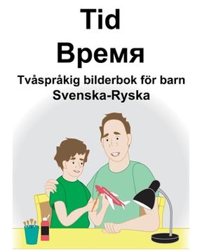 portada Svenska-Ryska Tid/Время Tvåspråkig bilderbok för barn (in Swedish)