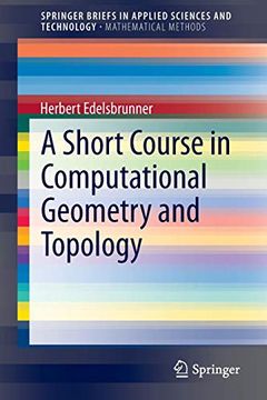 portada A Short Course in Computational Geometry and Topology (Springerbriefs in Applied Sciences and Technology) (en Inglés)