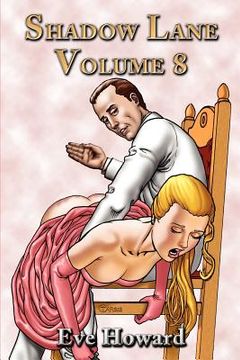 portada shadow lane volume 8: the spanking libertines, a novel of spanking, sex and romance (en Inglés)