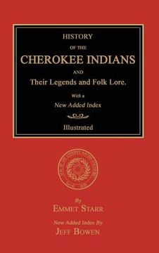 portada History of the Cherokee Indians and Their Legends and Folk Lore. With a New Added Index