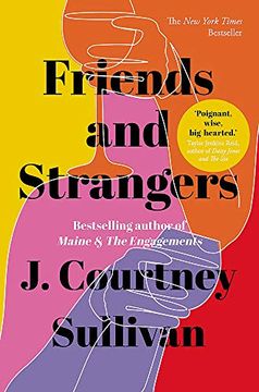 portada Friends and Strangers: The new York Times Bestselling Novel of Female Friendship and Privilege (en Inglés)
