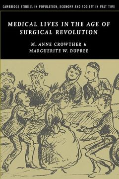 portada Medical Lives in the age of Surgical Revolution (Cambridge Studies in Population, Economy and Society in Past Time) (in English)