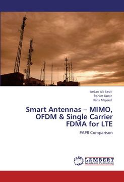 portada Smart Antennas - MIMO, OFDM & Single Carrier FDMA for LTE: PAPR Comparison