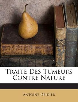 portada Traité Des Tumeurs Contre Nature (en Francés)