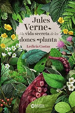 portada Jules Verne i la Vida Secreta de les Dones Planta (Llibres Infantils i Juvenils - Diversos) (in Catalá)