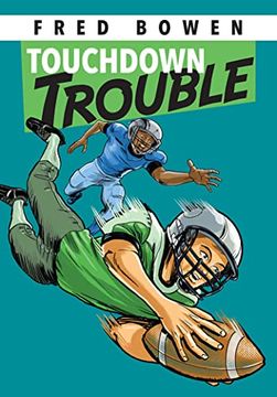 portada Touchdown Trouble (Fred Bowen Sports Story Series) (en Inglés)