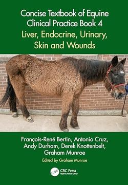 portada Concise Textbook of Equine Clinical Practice Book 4: Liver, Endocrine, Urinary, Skin and Wounds (Concise Textbook of Equine Clinical Practice, 4) (in English)