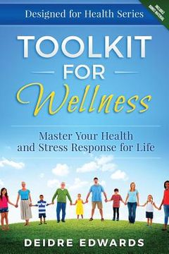portada Toolkit for Wellness: Master Your Health and Stress Response for Life (in English)