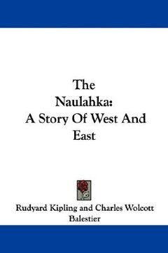 portada the naulahka: a story of west and east (en Inglés)