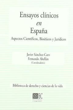 portada Ensayos Clinicos en España: Aspectos Cientificos, Bioeticos y j Uridicos (in Spanish)