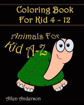 portada Coloring books for kids A-Z: Animal Cartoon: Coloring For Relax