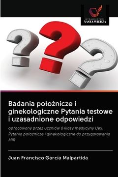 portada Badania polożnicze i ginekologiczne Pytania testowe i uzasadnione odpowiedzi (en Polaco)