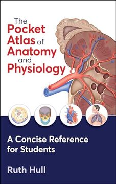 portada The Pocket Atlas of Anatomy and Physiology (en Inglés)