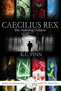 portada Caecilius Rex: The Anthology Edition (en Inglés)
