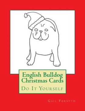 portada English Bulldog Christmas Cards: Do It Yourself (en Inglés)