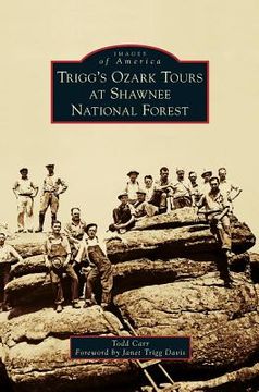 portada Trigg's Ozark Tours at Shawnee National Forest (en Inglés)