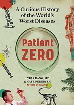 portada Patient Zero: A Curious History of the World'S Worst Diseases (en Inglés)