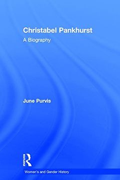 portada Christabel Pankhurst: A Biography (Women's and Gender History)