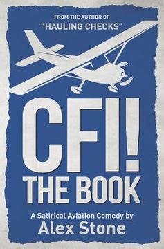 portada CFI! The Book: A Satirical Aviation Comedy (in English)