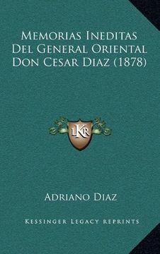 portada Memorias Ineditas del General Oriental don Cesar Diaz (1878)