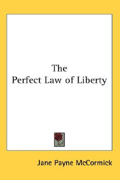 portada the perfect law of liberty (en Inglés)
