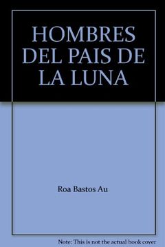 portada hombres del pais de la luna (in Spanish)