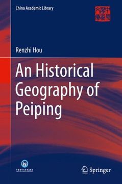 portada An Historical Geography of Peiping (China Academic Library)