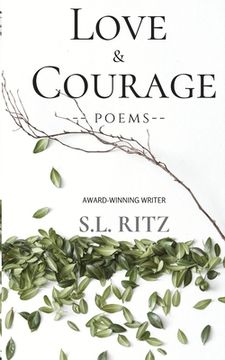 portada Love and Courage: Poetry & Prose (en Inglés)