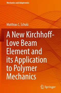 portada A New Kirchhoff-Love Beam Element and Its Application to Polymer Mechanics (en Inglés)