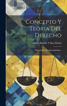 portada Concepto y Teoria del Derecho: (in Spanish)