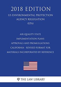 portada Air Quality State Implementation Plans - Approvals and Promulgations - California - Revised Format for Materials Incorporated by Reference (en Inglés)