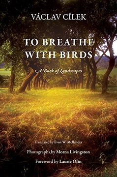portada To Breathe With Birds: A Book of Landscapes (Penn Studies in Landscape Architecture) (en Inglés)