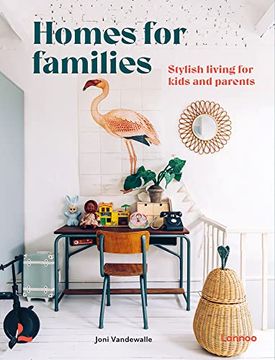 portada Homes for Families: Stylish Living for Kids and Parents