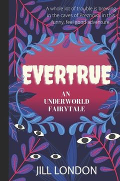 portada Evertrue: An Underworld Fairytale (in English)