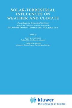 portada solar-terrestrial influences on weather and climate: proceedings of a symposium/workshop held at the fawcett center for tomorrow, the ohio state unive (in English)