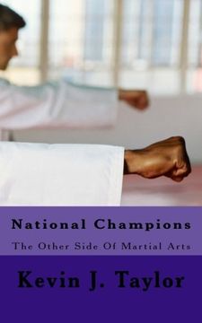 portada National Champions: The Other Side Of Martial Arts: Volume 1 (Hand and Foot)