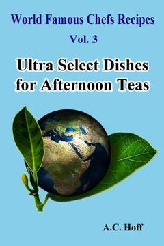portada Ultra Select Dishes for Afternoon Teas (in English)