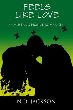 portada Feels Like Love: (A Mustang Prairie Romance) (Volume 3)