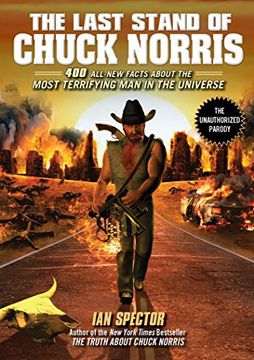 portada The Last Stand of Chuck Norris: 400 all new Facts About the Most Terrifying man in the Universe (en Inglés)