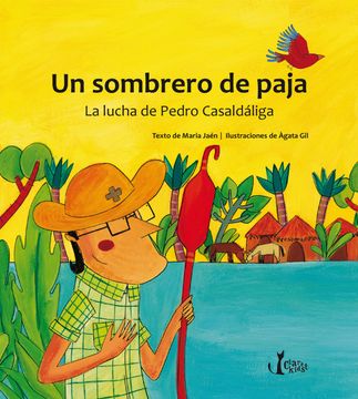 portada Un Sombrero de Paja. La Lucha de Pedro Casaldáliga (Claret Kids) (in Spanish)